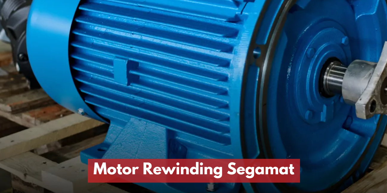 Motor Rewinding Services Segamat